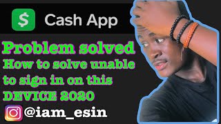 How to solve Cash App unable to sign in on this device (UPDATE) 2020