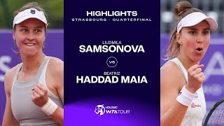 Liudmila Samsonova vs. Beatriz Haddad Maia | 2024 Strasbourg Quarterfinal | WTA Match Highlights