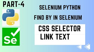 Session- 4 | Find By - CSS SELECTOR and LINK TEXT in Selenium| Python Selenium |