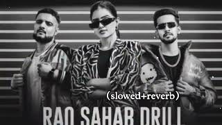 Rao Sahab Drill (slowed+reverb)||Vkey, Sdee ||..Dept music 🎵..#trending