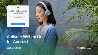 Activate Webex Go for Android