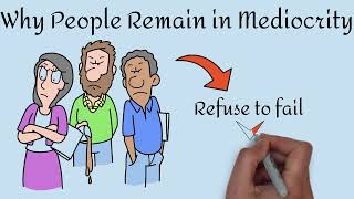 Why Most People Remain in Mediocrity | | Learn to attain success