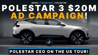 Polestar Announces Big $20M Marketing Campaign! How Will the Brand Stand Out?