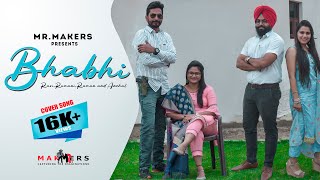 Bhabi- Mankirt Aulakh || Avvy Sra || Shree Brar