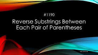 1190 Reverse Substrings Between Each Pair of Parentheses - Swift
