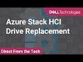 Azure Stack HCI Drive Replacement