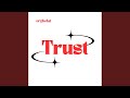 Trust (Radio Edit)