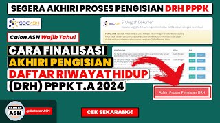 Cara Finalisasi dan Akhiri Pengisian DRH PPPK - Tutorial Cara Pengisian DRH PPPK 2024