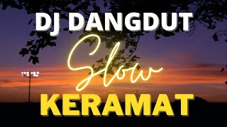 DJ DANGDUT KERAMAT (H. Rhoma Irama)