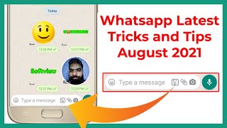 WhatsApp Latest Tricks and Tips August 2021