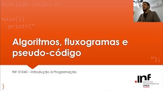 Aula 2 - Algoritmos, Fluxogramas e Pseudo Código