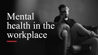 Webinar: Mental Health in the Workplace - 6th July 2021