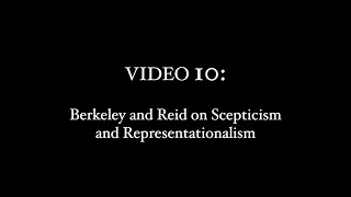 Lecture 9: Berkeley and Reid on Scepticism and Representationalism