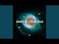 Born In Freedom (Radio Edit)