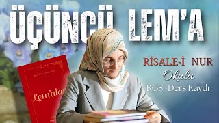 EMİNE EROĞLU İLE ÜÇÜNCÜ LEM'A - RİSALE-İ NUR OKULU, LEM'ALAR DERSHANESİ DERS KAYDI