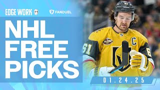 FREE NHL Picks and Best Bets (01/24/25) | Edge Work Presented by FanDuel Sportsbook