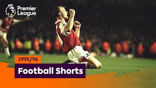 Spectacular Goals | Premier League 1995/96 | Bergkamp, Yeboah, Fowler