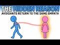 The Hidden Reason Avoidants Always Return to the Same Empath