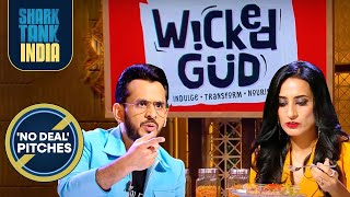 Shark Aman ने पहले से ही कर रखा है 'Wicked Gud' Brand में Invest | 'No Deal' Pitches