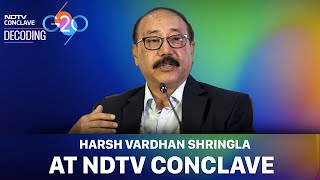 NDTV's G20 Conclave: Harsh Vardhan Shringla- "For Many Nations India's G20 Presidency A Ray Of Hope"