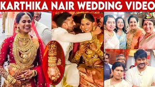 Actress Radha Daughter Wedding Video | Karthika Nair weds Rohit | Chiranjeevi, Radhika, Revathi