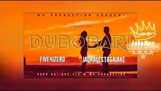 Dubobari (2022) - Five41Zero Ft. JayRay (Stagajah)