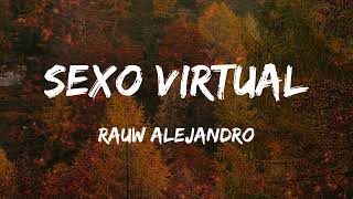 Rauw Alejandro - Sexo Virtual (Lyrics/Letra)