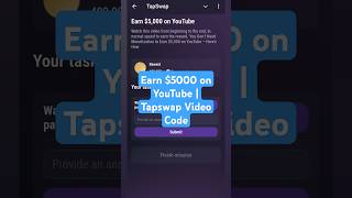 Earn $5000 on YouTube | Tapswap Video Code