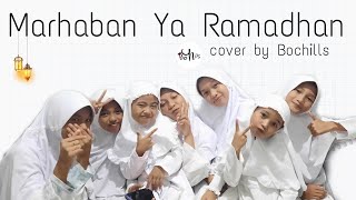 Marhaban Ya Ramadhan - Haddad Alwi ft Anti (cover) By Bochils