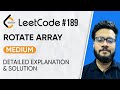 189. Rotate Array Leetcode Problem | Solution with Explanation | DSA Problem Series