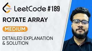 189. Rotate Array Leetcode Problem | Solution with Explanation | DSA Problem Series