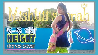 5-5 Ki Height | Latest New Haryanvi Song 2020 | Dance Cover By Mishtiii Shonah ❤