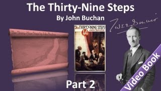 Part 2 - The Thirty-Nine Steps Audiobook by John Buchan (Chs 6-10)