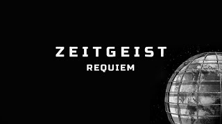 Zeitgeist: Requiem TRAILER - 4th Film in Peter Joseph Series (2024)