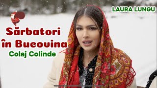 LAURA LUNGU - Colinde COLAJ 🎅🏻