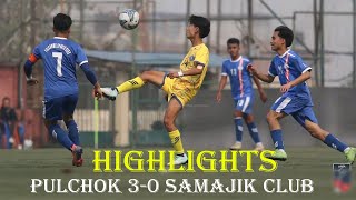 Pulchowk Club 3-0 Samajik Club | Highlights| C-Division League