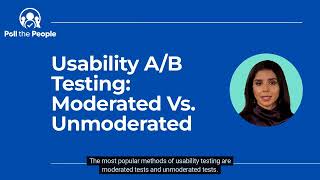 Usability A/B Testing Moderated Vs Unmoderated