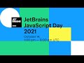 JetBrains JavaScript Day 2021
