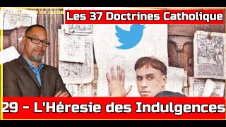 Les indulgences Hérésie Catholique