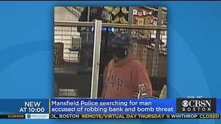 Man Accused Of Robbing Bank, Bomb Threat At Mansfield Stop & Shop