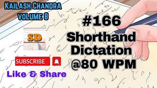 #166 | @80 wpm | Shorthand Dictation | Kailash Chandra | 840 words | Volume 8