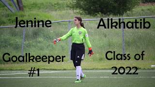 Jenine Alkhatib | Soccer Goalkeeper | Class of 2022 | 2019 Highlights