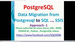 Data Migration from Postgresql to SQL using SSIS | Postgresql Data Migration | SQL Data Migration