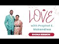LOVE: Prophet Emmanuel Makandiwa || Shona Sermon @thesermonhub