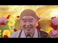 phẢi nÊn xem nhẸ mỌi viỆc Ở thẾ gian. phÁp sƯ tỊnh khÔng thuyẾt giẢng 🙏🙏🙏@phatphapnews