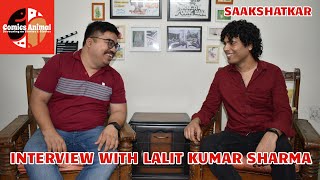 Saakshatkar with Lalit Kumar Sharma | Interview | Comic Book Artist | Storyteller | Learner