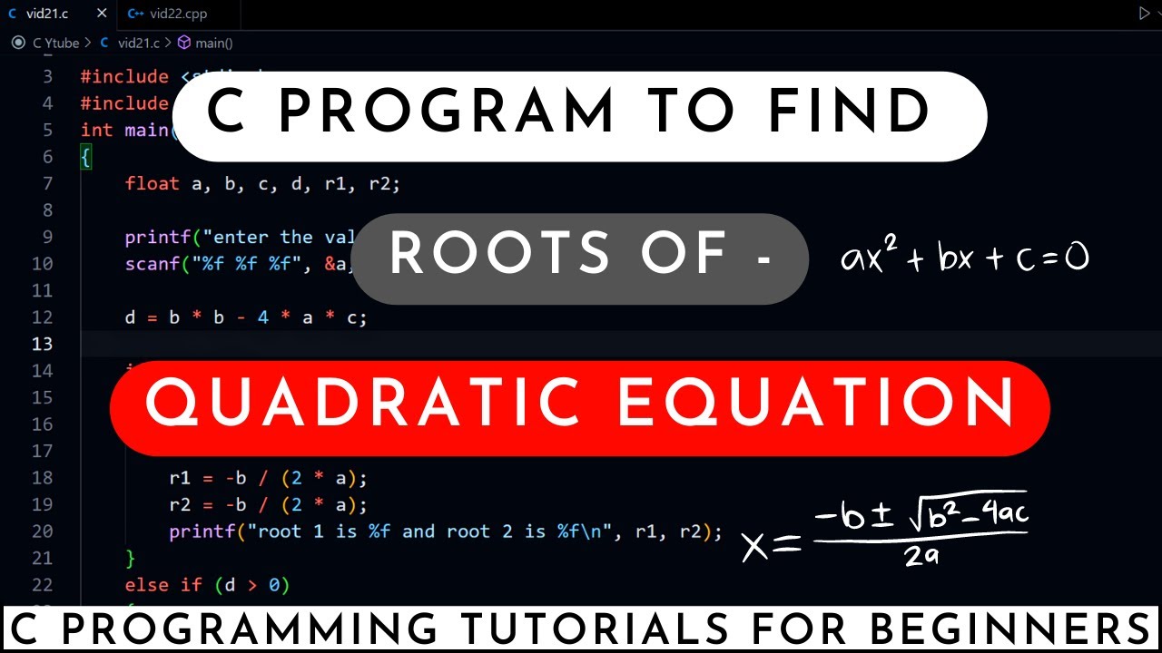 C Program To Find Roots Of Quadratic Equation C Programming Tutorials