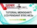 Tutorial Mengganti LCD Pendant STEC-NC2a