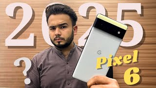 Should Buy Google Pixel 6 in 2025 | Google Pixel 6 Price In Pakistan | Real Truth 🔥