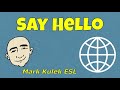 say hello 25 example sentences series 1 learn english mark kulek esl